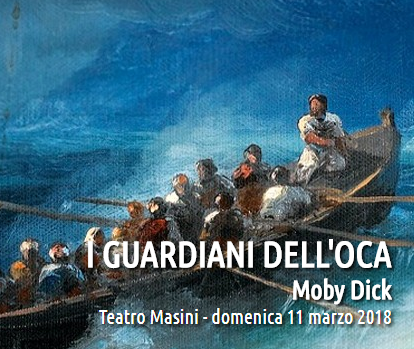 I guardiani dell'oca - Moby Dick a Faenza