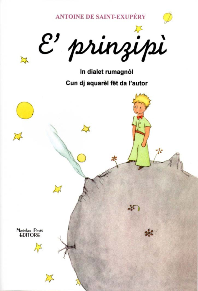 Il Piccolo Principe in dialetto "cun e’ lat d’mâma"